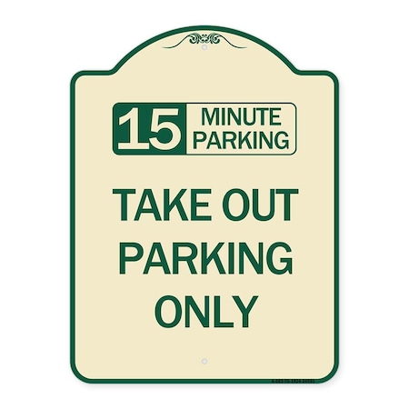 Signmission 15 Minutes Parking Take Out Parking Heavy-Gauge Aluminum Sign, 24" x 18", TG-1824-24591 A-DES-TG-1824-24591